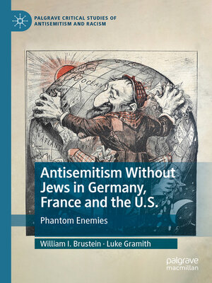 cover image of Antisemitism Without Jews in Germany, France and the U.S.